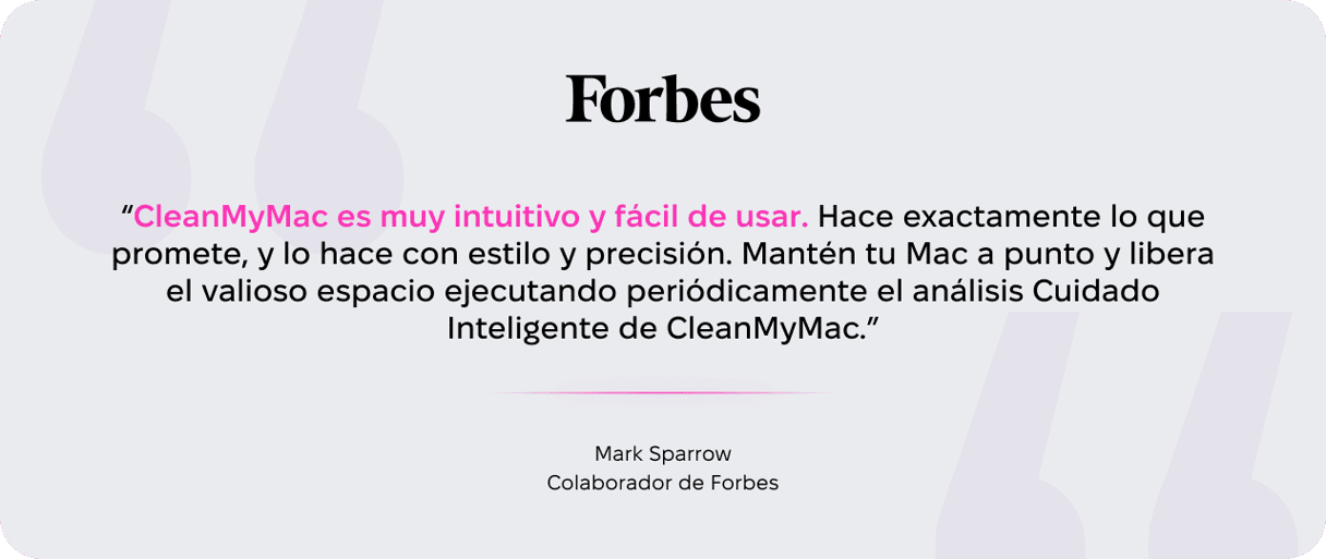 Rese&ntilde;a de Forbes del colaborador Mark Sparrow sobre CleanMyMac, elogiando su facilidad de uso y la rutina Smart Care para mantener el almacenamiento del Mac limpio