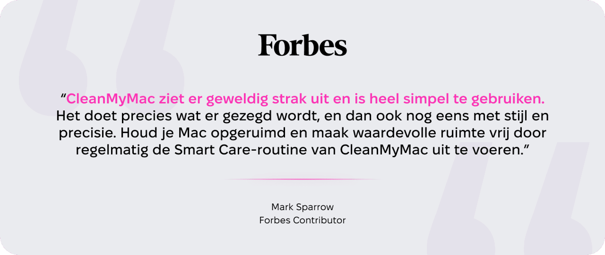 Recensie van Forbes-bijdrager Mark Sparrow over CleanMyMac, met lof voor het gebruiksgemak en de Smart Care-routine voor een opgeruimde Mac-opslag