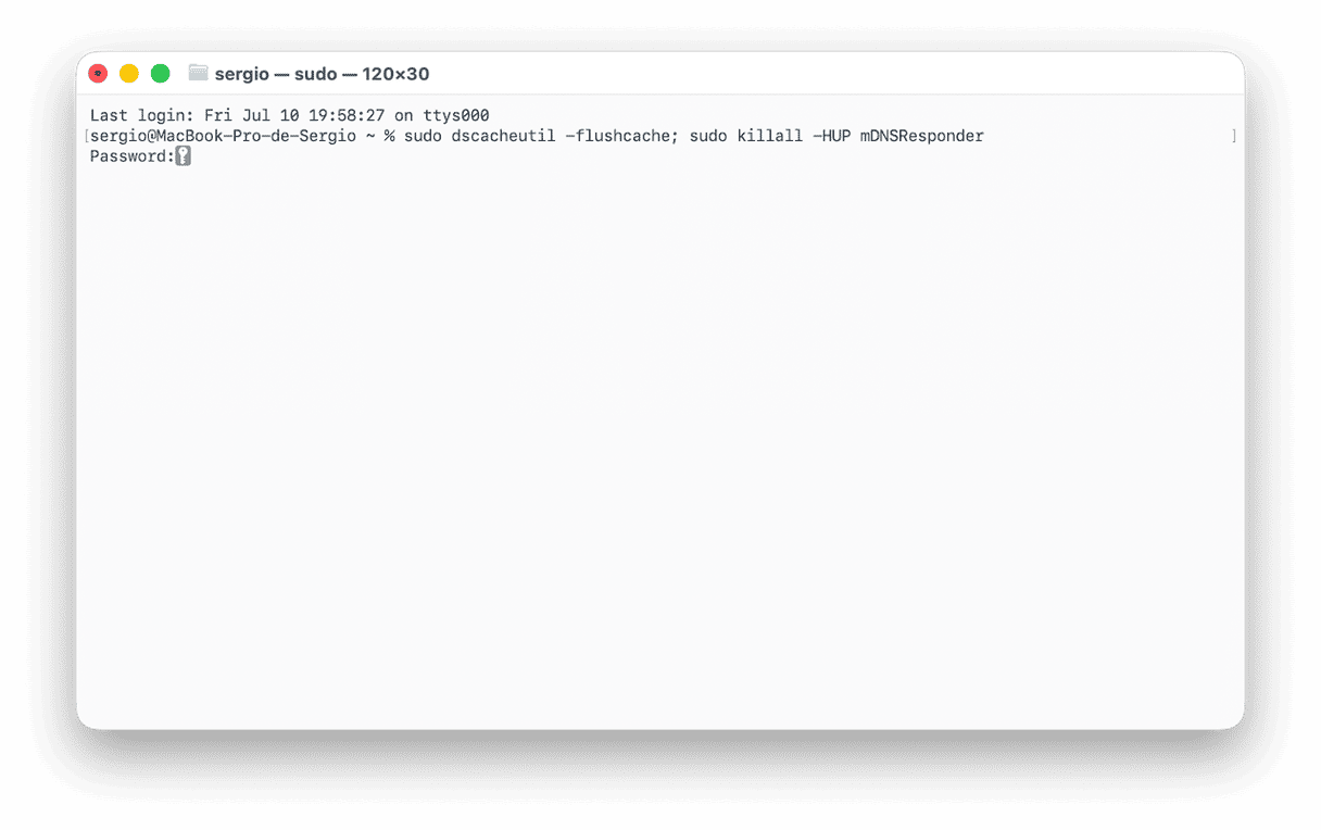 sudo dscacheutil -flushcache; sudo killall -HUP mDNSResponder та подальше введення пароля адміністратора, щоб очистити кеш DNS